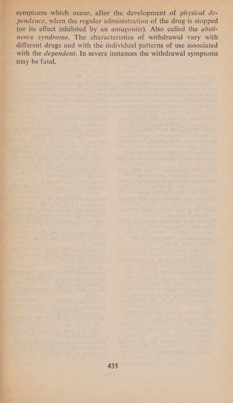  vii ie poems me severe instances ae withdrawal symptoms “e a be fatal. . he 