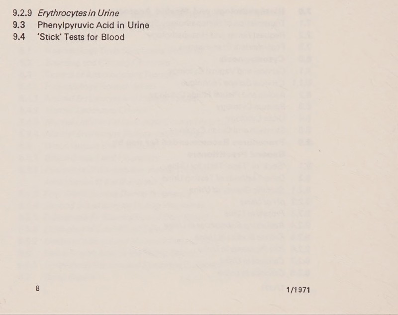 9.2.9 Erythrocytes in Urine 9.3. Phenylpyruvic Acid in Urine 9.4 ‘Stick’ Tests for Blood