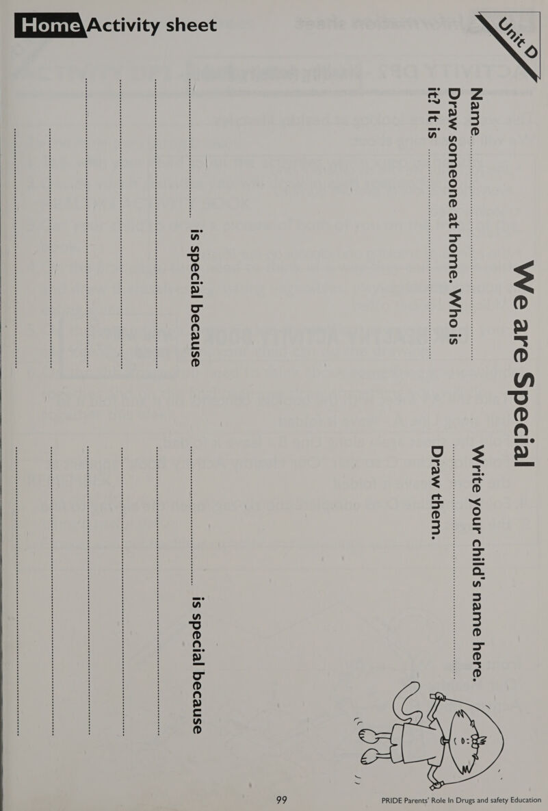 We are Special  IN Ary) ante ed ee ieee nk Write your child's name here. 5 Draw someone at home. WhO iS ___” wr ss sents eseteteeeetetiteceerereseneeeiseeeesesisaneeensusesenenseseeinenn ; Cal Chi Sms SD Draw them. 2 3 fo oO = See es eee is special because citi Is special because ivity sheet PER En nod 6 cUScs deen udeencdeucudccanadandacsseadecdsananeanesadecusadecanemancawaaseascewoeceesempenes,) B08) 3 | - |) SSSR SNES ESE SSS OS SRS RARE SEES ee REESE SOO Oe re eR eRe ee ee ee ee eee a ee ail www ww ww ow ww ww ww wo eee OOS ESSE EEE EEE EEE EOE E SESE EERE EERE SEES OS Gem Act    
