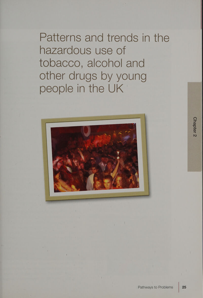 Patterns and trends in the Nazardous use of tobacco, alcohol and other drugs by young people in the UK  Z Jaydeyo 