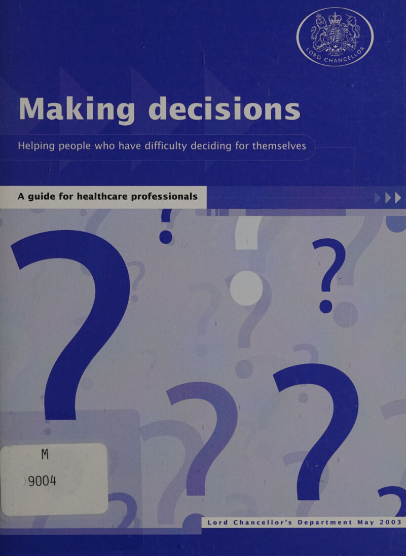 A guide for healthcare professionals   Lord Chancellor’s Department May 2003 