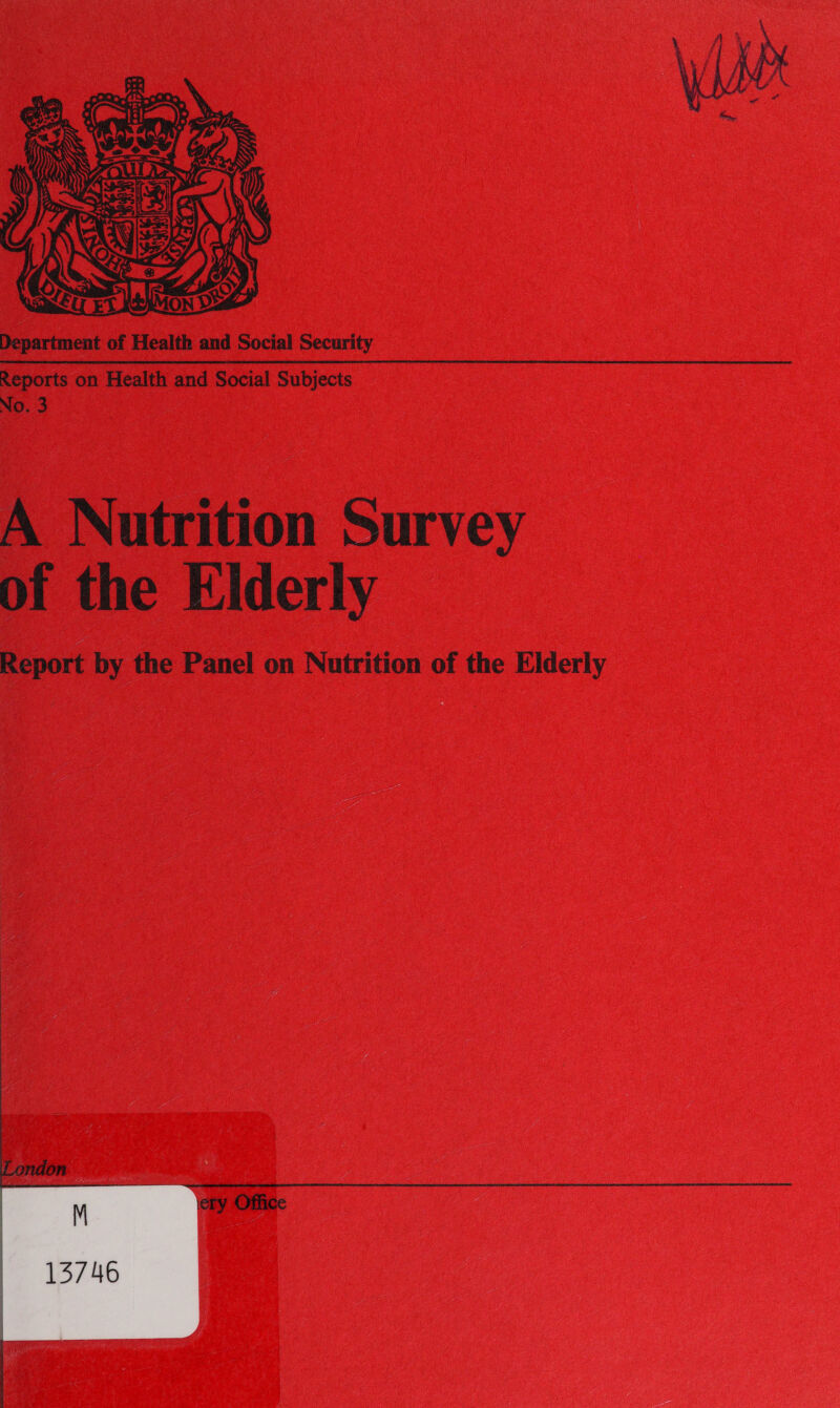  Department of Health and Social Security Reports on Health and Social Subjects No. 3 A Nutrition Survey of the Elderly Report by the Panel on Nutrition of the Elderly  