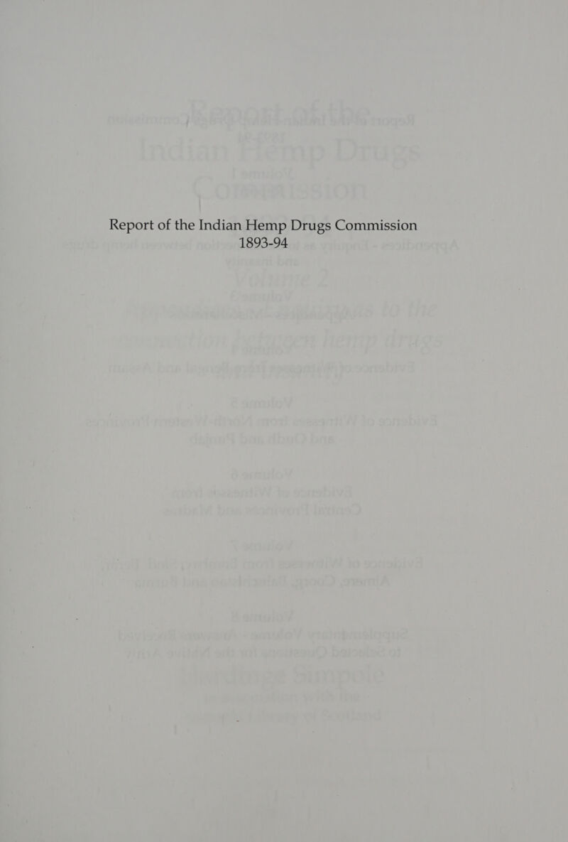 Report of the Indian Hemp Drugs Commission 1893-94