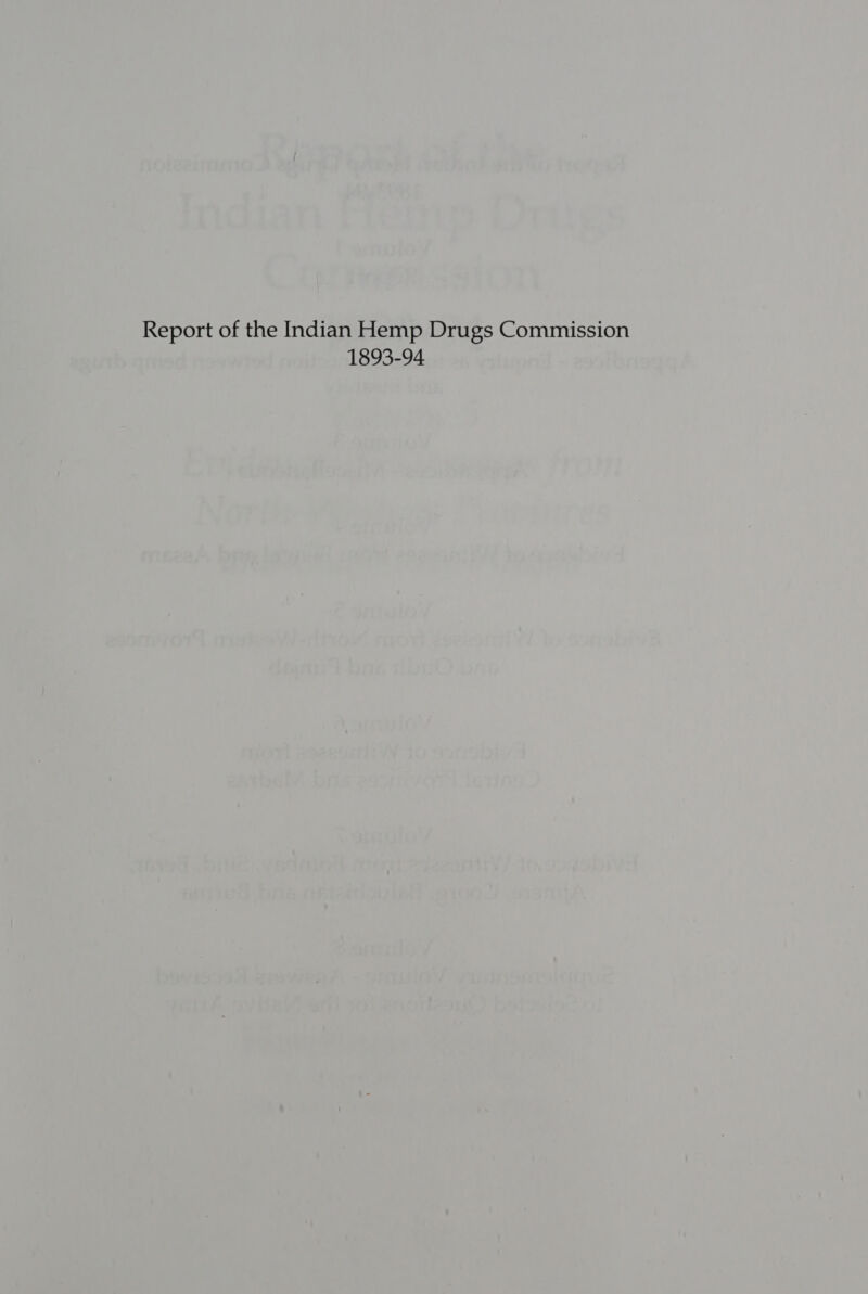 Report of the Indian Hemp Drugs Commission 1893-94