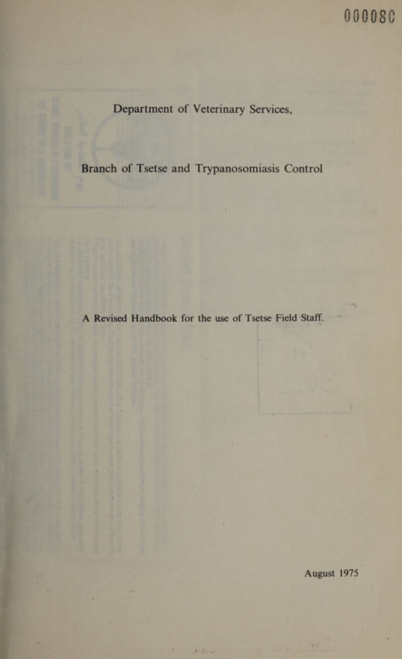 000080.  _-- ~ t ook for the use of ie te Field ‘Staff. : ex permanent tie $orire hawwnage &amp; fh DENOENOR OA oo “tet  bene see: ; Rit dA &lt;2 oo — re: beach 2 e&lt; om hom August 1975.