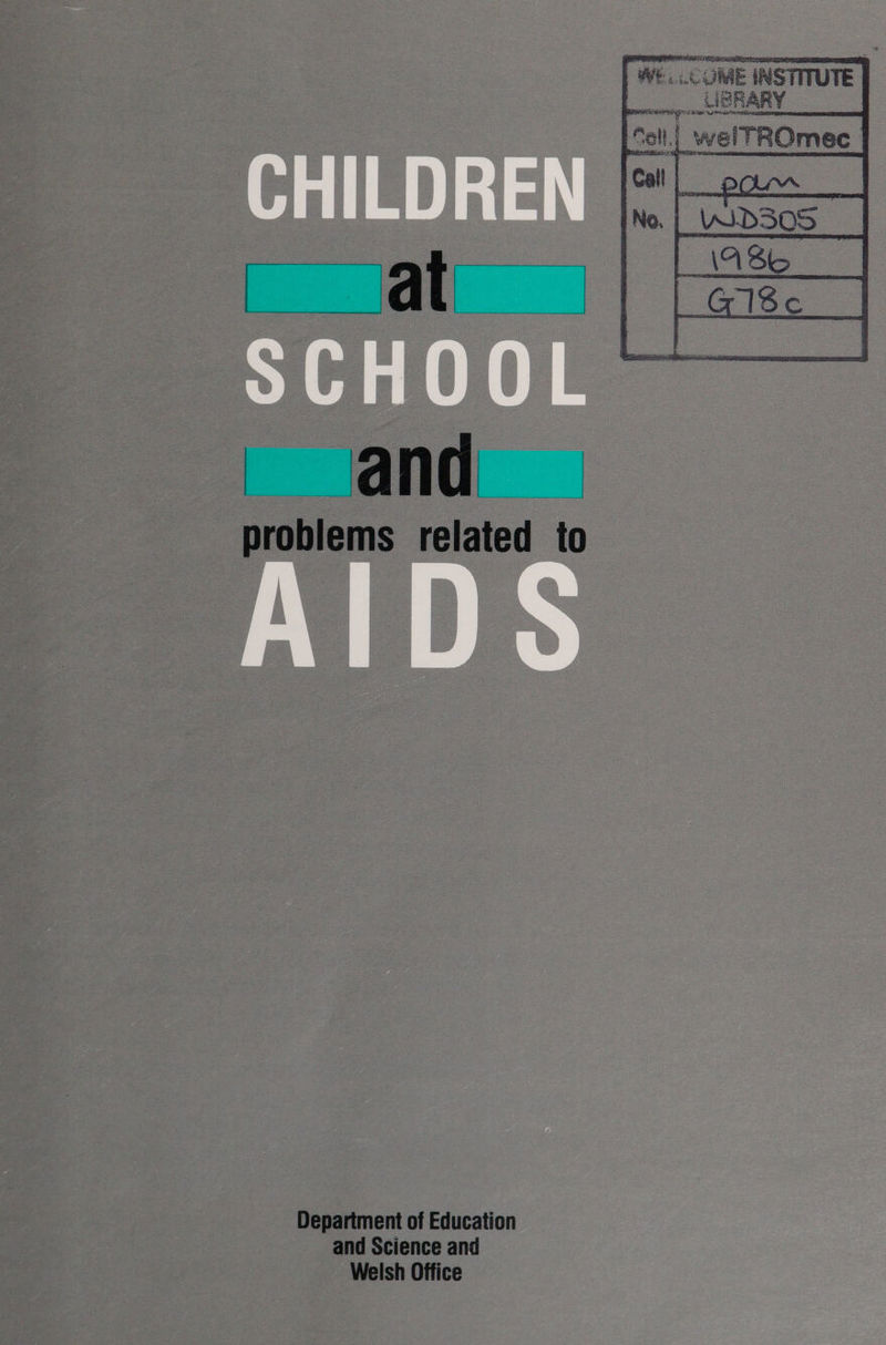 CHILDREN — eal | SCHOOL and problems related to IDS   Department of Education and Science and Welsh Office