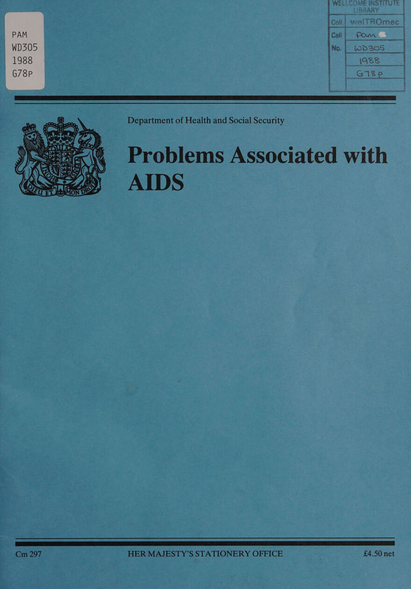    WELLCOME INST L- welTROr ra — ean aneenan RENE Cail POG as No.| W205 | | \aBe |   AIDS HER MAJESTY’S STATIONERY OFFICE