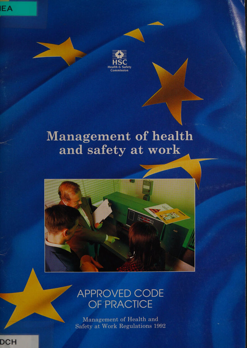  Health &amp; Safety Commission  AWE Wak-hexsvaaKcvenmoyamatcr-anel _ and safety at work .  rN aed @)V4 = DE OL@)D) = OF PRACTICE Management of Health and Safety at Work Regulations 1992 