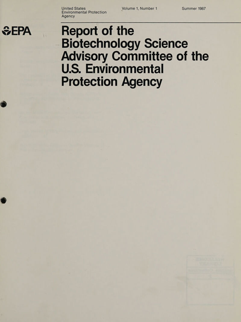 EPA United States Volume 1, Number 1 Summer 1987 Environmen tal Protection Agency Report of the Advisory Committee of the U.S. Environmental Protection Agency