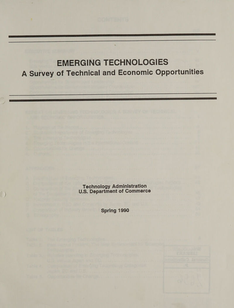  EMERGING TECHNOLOGIES A Survey of Technical and Economic Opportunities  Technology Administration U.S. Department of Commerce Spring 1990