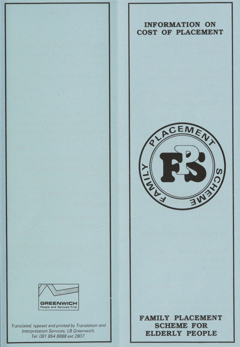   Translated, typeset and printed by Translation and SCHEME FOR peeve re ELDERLY PEOPLE 