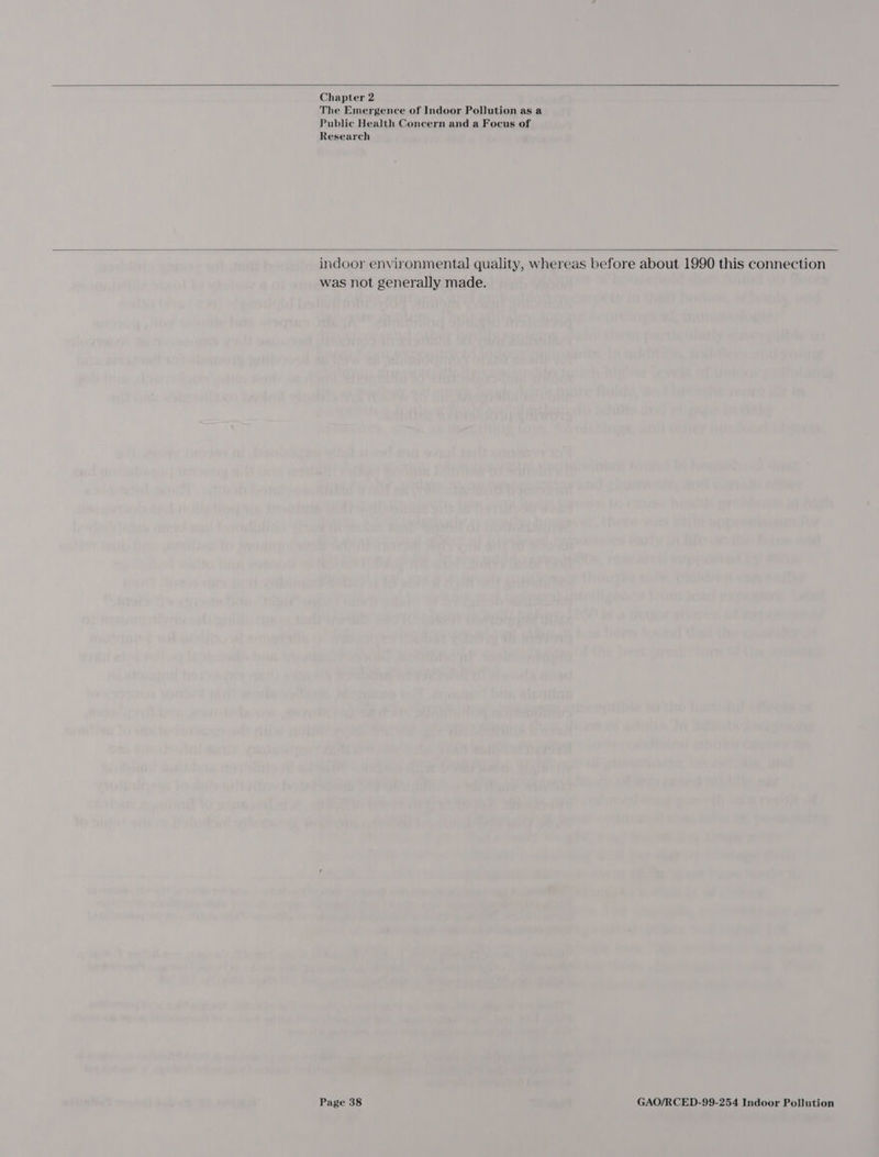  Chapter 2 The Emergence of Indoor Pollution as a Public Health Concern and a Focus of Research  indoor environmental quality, whereas before about 1990 this connection was not generally made.