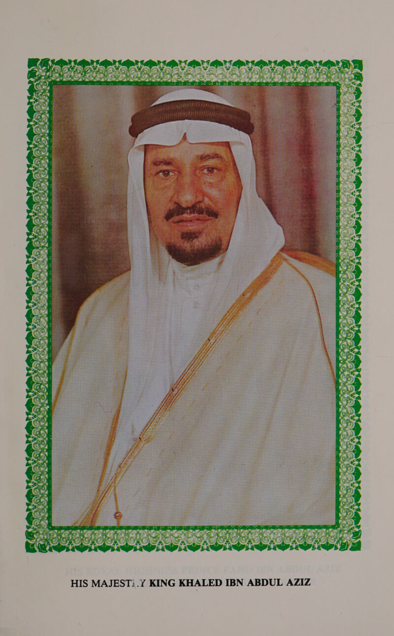 aS J Ga Sal Ca Ga a Oa  CLSGLOL KAS ri on re HIS MAJEST: .¥ KING KHALED IBN ABDUL AZIZ