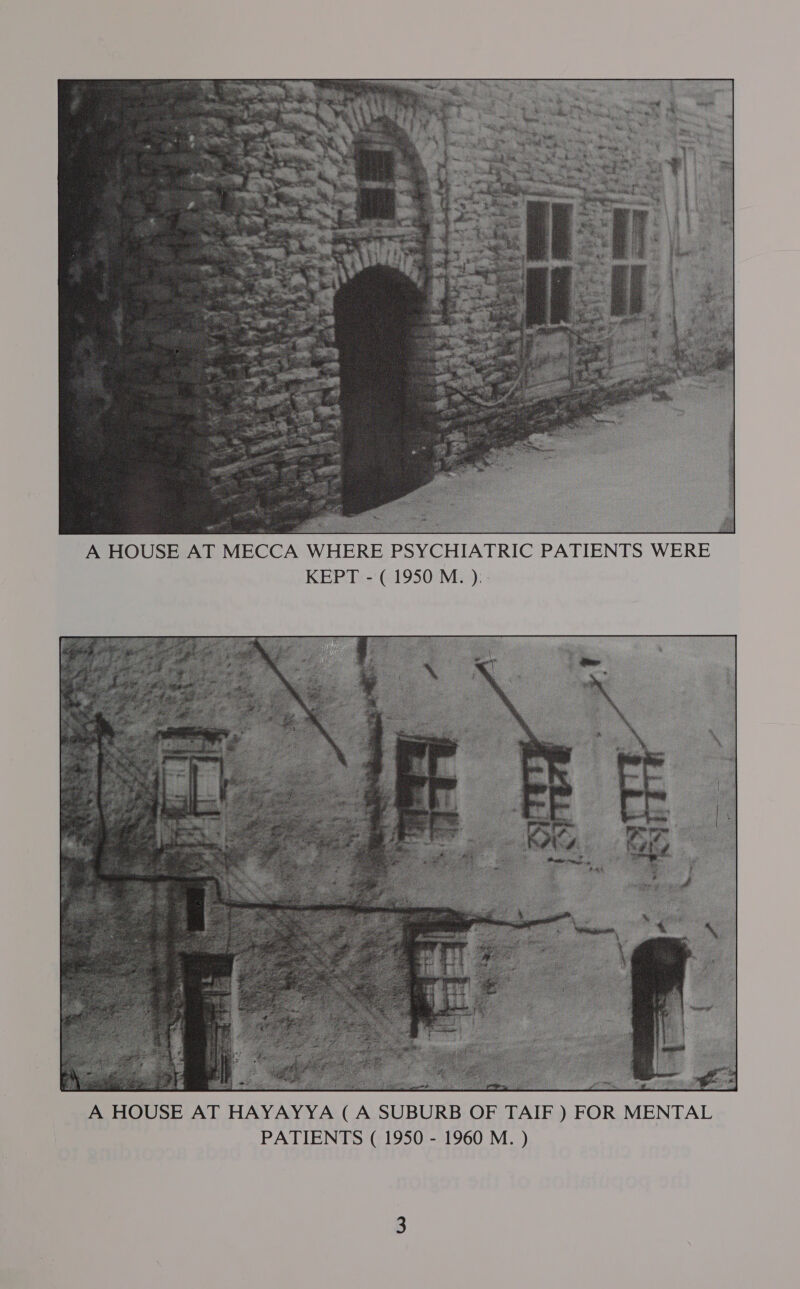  A HOUSE AT MECCA WHERE PSYCHIATRIC PATIENTS WERE KEPT - ( 1950 M. ): 