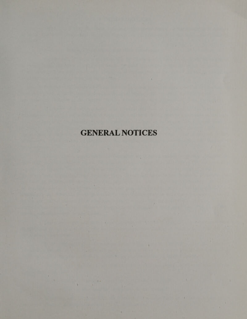 GENERAL NOTICES