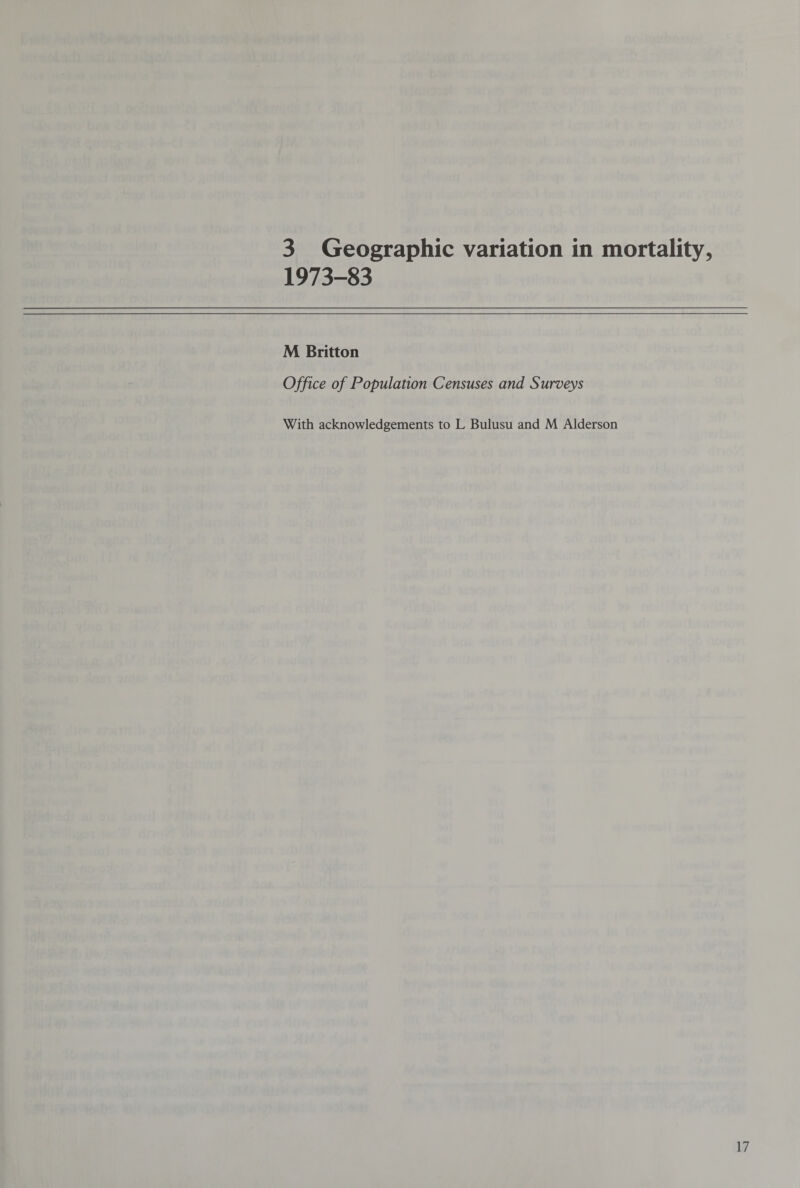 3 Geographic variation in mortality, 1973-83 M Britton Office of Population Censuses and Surveys With acknowledgements to L Bulusu and M Alderson