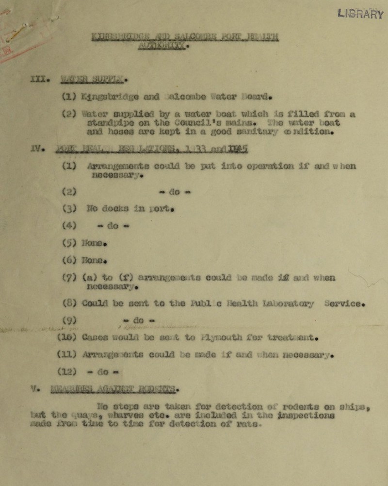 library 1X1* A (1) £ing$tvld;f* and aXcaabe ator card# (b) \ at or supplied by a water boat which .La filled from a Standpipe on the CC*meilfs matn&ii 5 g m&mr oat and hoses fire Kept in a good sanitary tUflltlWi ■■■nfii■..jV‘4 mi i ikWw-j‘ tfiiillU■»..*r,„j, (1) /iri^^acmtG cooM b© pat into operation if aid w hem neeessn? /• (a) - a© - (3) Ilo docno in ioit# (4) - do - Vj) homm (6) Bam* (?) (a) to (f) an^;o e to could .. a <tulG if uud when noeessur • . ) could be sent to the Publ c IHitltt ary service* C9) - ao • (Xb) Canes would be so. t to .1,/reuth for treat eut# (XX) Aaevat>m la eouia he rode if end im neeeaaer • (12) ho steps are taken for detection ot rodents on ahii^t at t- e ua, R| • iurvss etc# are ti eluded in the inspections issda inou time to ttoe for detec ion of rata*