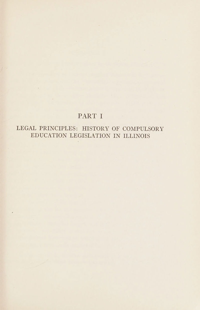 eel LEGAL PRINCIPLES: HISTORY OF COMPULSORY EDUCATION LEGISLATION IN ILLINOIS