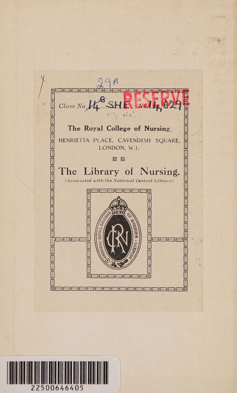 tes MESES ESSE alk os t Class No, ral a a'a! iP ig The Royal College of Nursing, HENRIETTA PLACE, CAVENDISH SQUARE, LONDON, W.1. BS &amp;B The Library of Nursing. (Associated with the Nattonal Central Library) age ee erry ae | on ges tae far I ll i ee (der [Sen oon am weer he eer i Ul lt SSeS Seer Ne a a a a a pe eee ee eee RegeSeS 8 Somes | Svcs | Somes | oem ew | Srancsf Sans fmm | oomes eon | gem oem | nf een] Soe HAAR