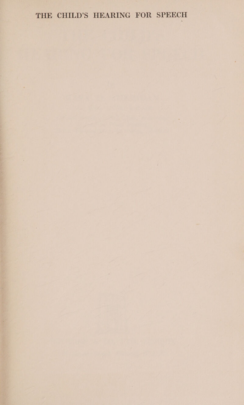 of ‘THE CHILD’S HEARING FOR SPEECH