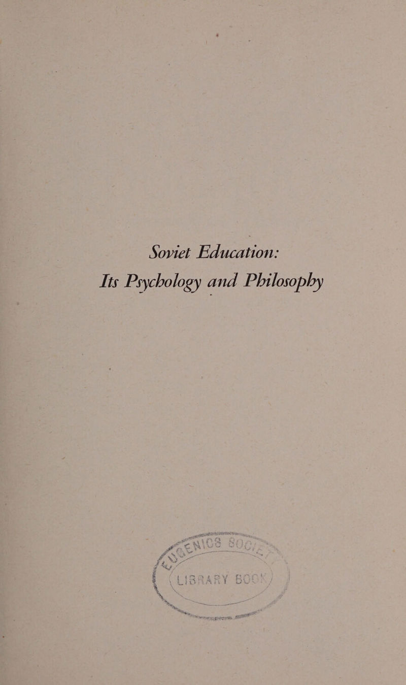 Soviet Education: Tis Psychology and Philosophy er a . rd oe . th F ®'S Ph by ge “Sf Y 4 4 » ag: