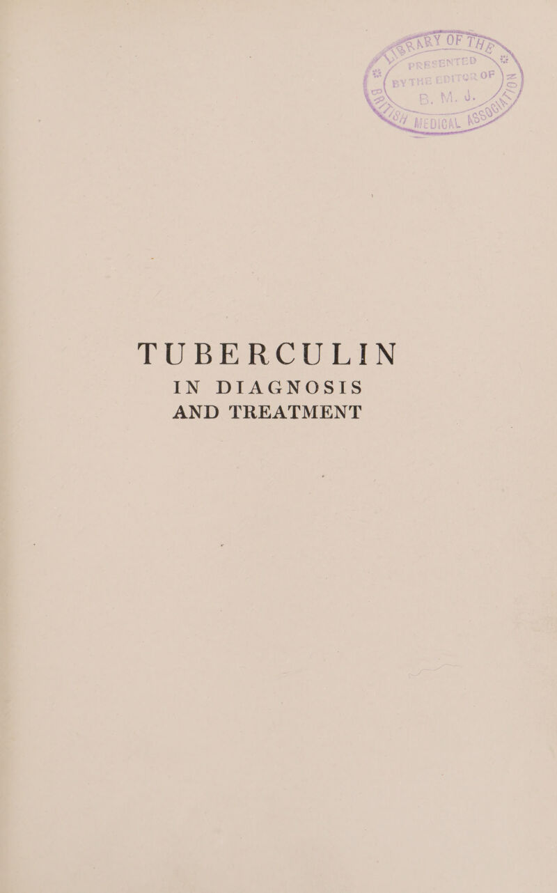 TUBERCULIN IN DIAGNOSIS AND TREATMENT