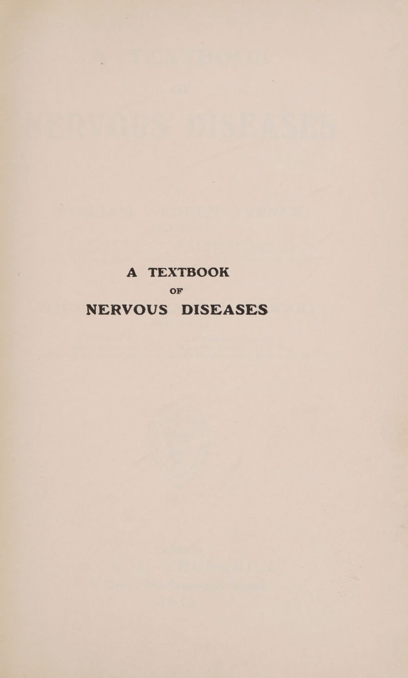 A TEXTBOOK OF NERVOUS DISEASES