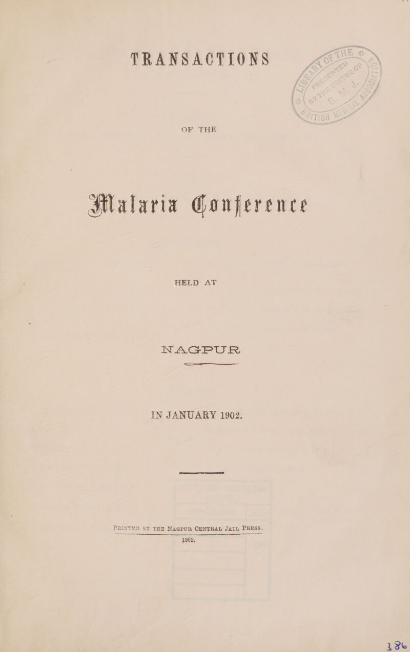 Hlalaria Conference NAGPUR IN JANUARY 1902. PRINTED AT THE Nagpur CENTRAL JAIL PRESS. 1902, YW