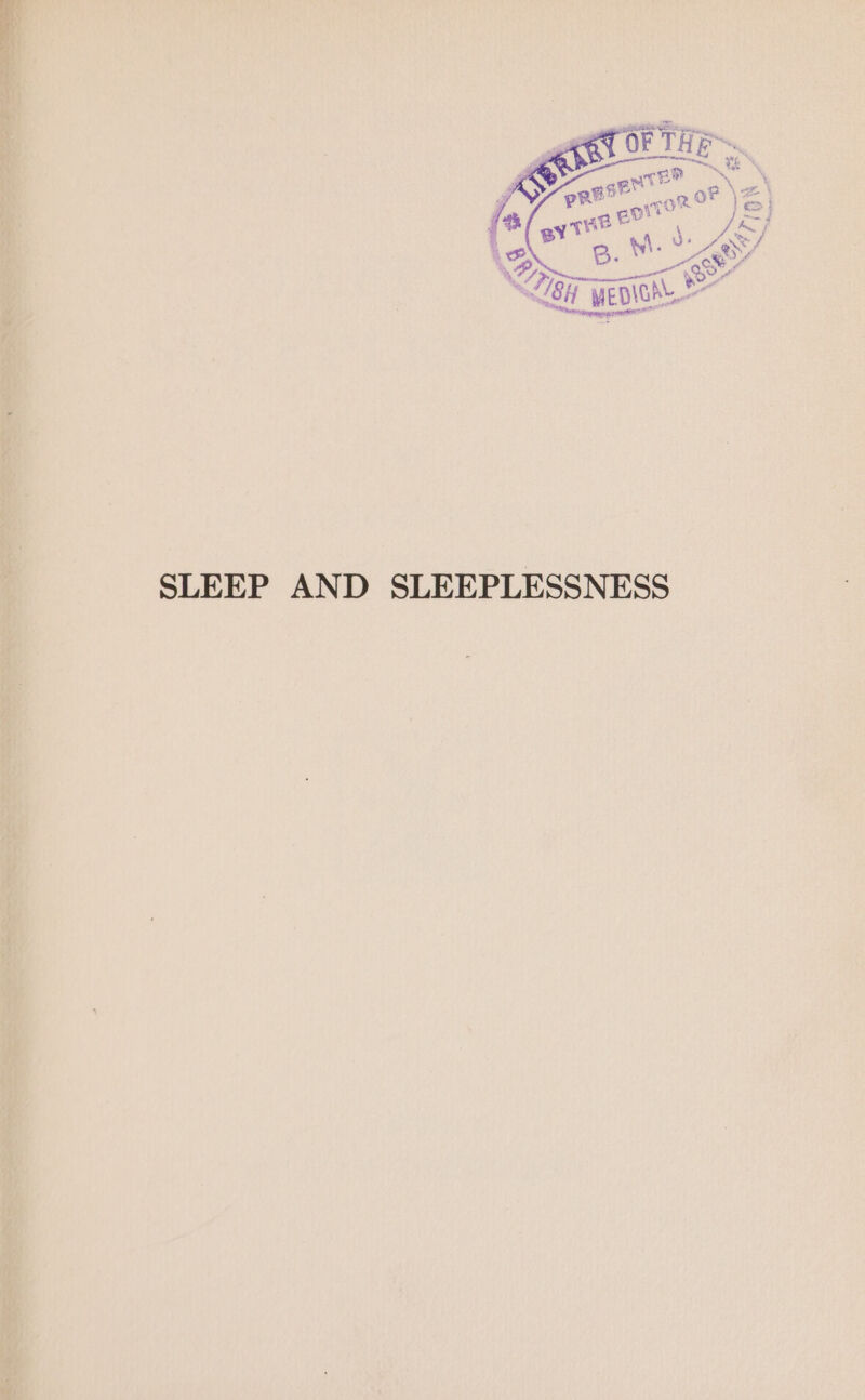 7, me Oe 78H wena L8H MEDIGES- SLEEP AND SLEEPLESSNESS