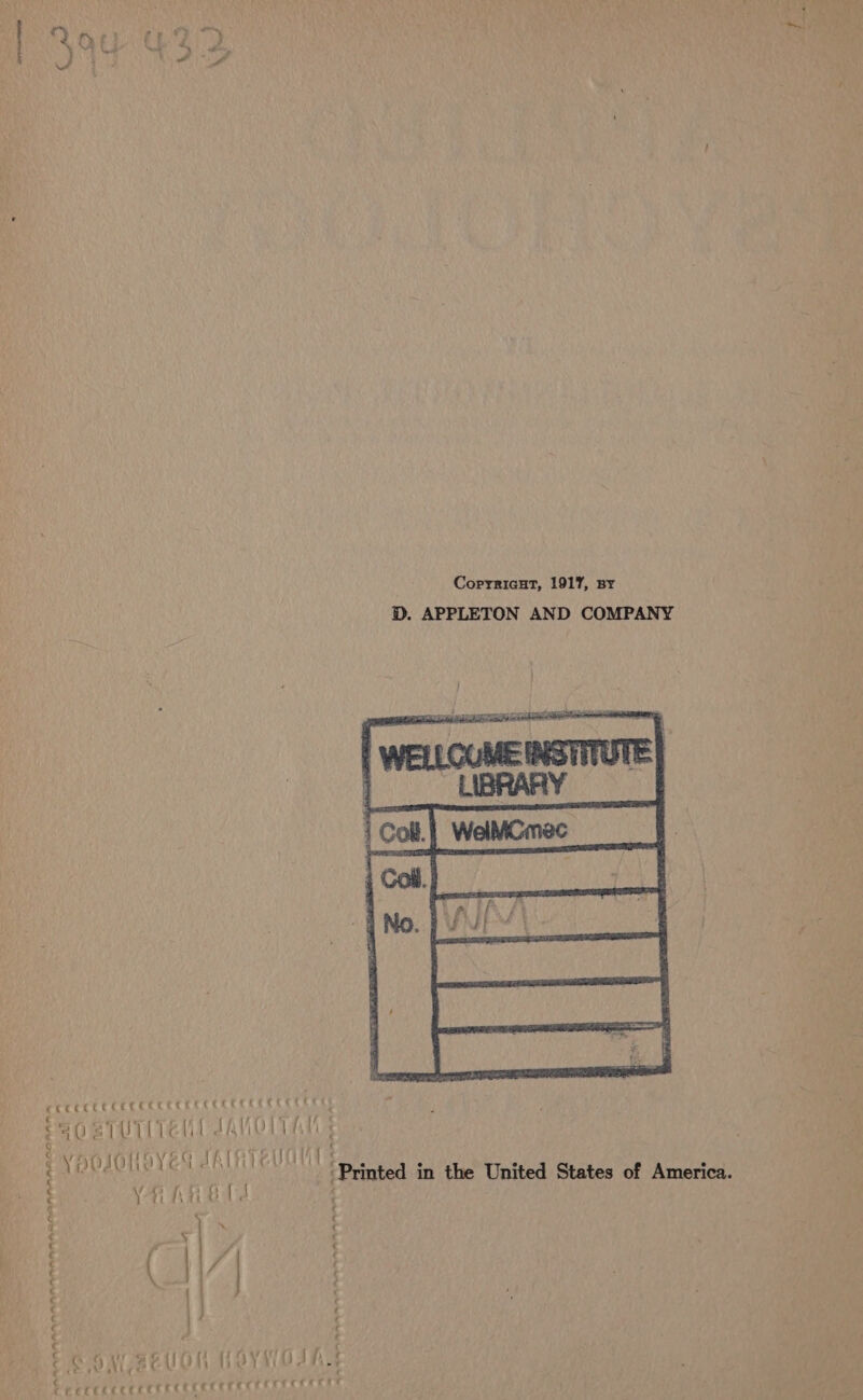CCCCECECECCCCECEC CORE CEC CECE ES emo el UITelit JANOIIAN § ¢ (a4 | i/ : eVposoloves JALREUONT § YARIS } yh ; ¢ . f') $ ; ( ) A, . ¢ ¢ ¢ | : 7 : f $ ¢ ‘ é 7 : rae , i yr, wit ] ‘ | eC ON 2eu0n Tayie, it ¢ c EEE CL CECE CER CCE ER CEC TELE CEREES Coprricut, 1917, By D. APPLETON AND COMPANY Printed in the United States of America.