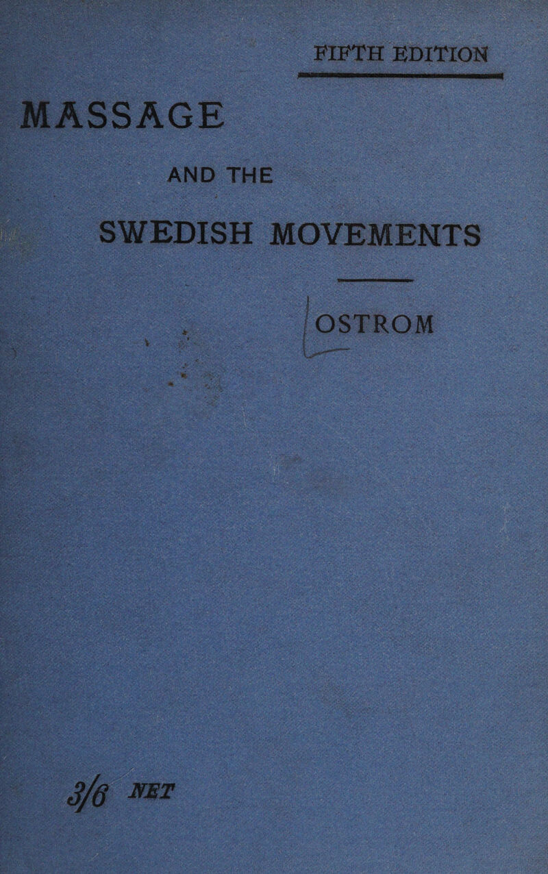 FIFTH EDITION M A S SAGE p N as TH E : SWEDISH MOVEMENTS a OSTROM ont Aen . : JG NET