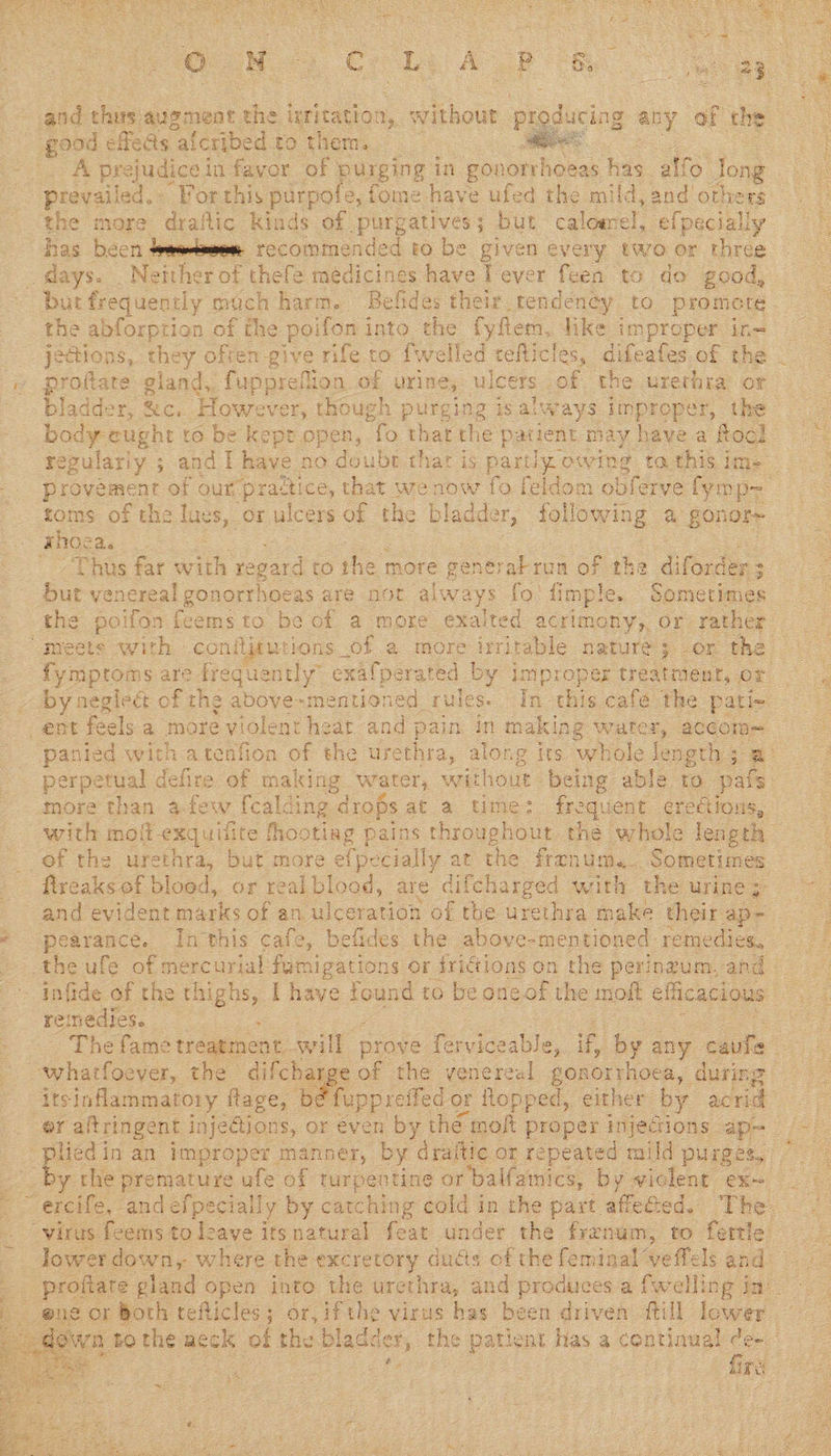  Sean. $l   GoM oly A pe  A prejudice in favor of purging in govorrhoeas ie alfo ong proftate gland, fuppreflion of urine, ulce ers of the urethra or bladder, &amp;c. However, though purging is always improper, the xhoe Ee Thus far with regard to the more gene rabroa of the diforess ;  remedies. : :  its inflammatory flage, | plicdin an improper paroee, by draftic or repeated mild purges,        