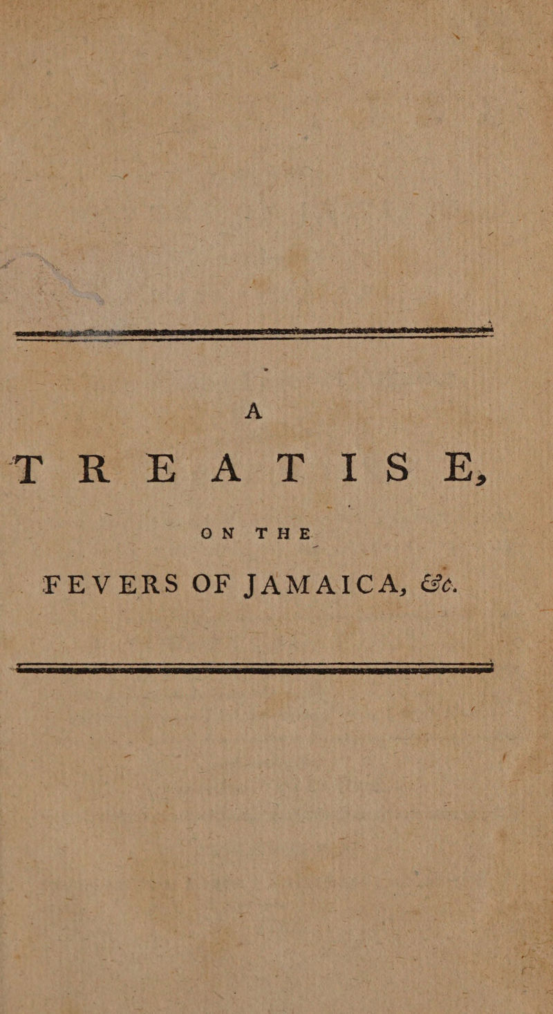  | | A . T OR ASE. SB FEVERS OF JAMAICA, &amp;. 