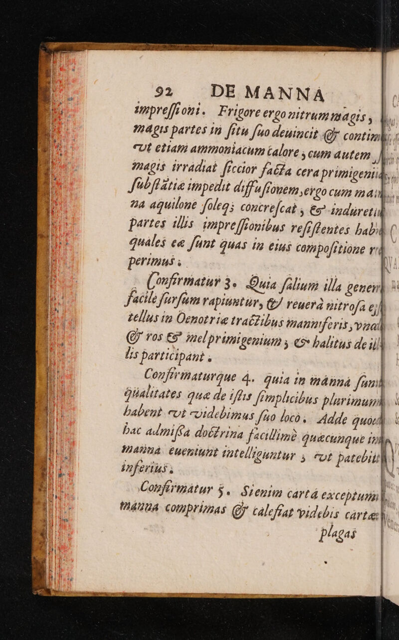 EV supreffi oki. F '!gore ergo UITTUTHA OUS ; M, ES | Bp A y ae D E S E Lb Apis partes in fitu fuo deuincit (Ql coztim p; UE etiam atitioniacum Galore y cum autem |] li Bu magts irrddiat feccior faa cera primigenus,  B. Jub flatie impedit diff uffouerm eigo cum m4; h BU 74 aquilone foleg; COncrefcat € -12dpretiil EX | partes. ilis pnpre ffBonibus reftflentes baba i quáles ee funt Quas in eius catipofitióne vid perimus i | ! | . (ufermatur 5. Dua falium ill £enei| T facile Jurfu vapiuutür, GJ reuera itrofa eji B tellus ia Oenotrie tractibus Wnannferis ,vaall tum (E vos ES jnel primieenium y «5 balitus de Jl ub i [is participant , | | | D: Confirtnaturque 4. Guia in tnápná fand d n ^ Qialitates Que de in Jtmplicibus plarimum | y * I Iam babent vi Uldebitus fio foco Adde quon: B. bac admifía docfrina facillime Qqu&amp;cumque A E HABRA. Eu€BIUDE Tatellountur y et patebit B. fenus; | E. P Cogfirinátur $.— Sienim cartá excep? uta | Hi j 1 (aua Comupr. i/as Q talefrat Videbis carte, : T ii pagas *