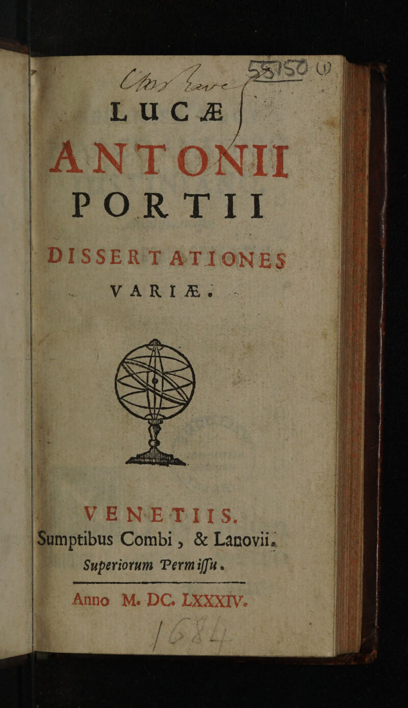 Ch v dac j LUC. | 7. |Sumptibus Combi , &amp; Lanovii, Superiorum Permiffu. T —ÀÓMM ——— — a
