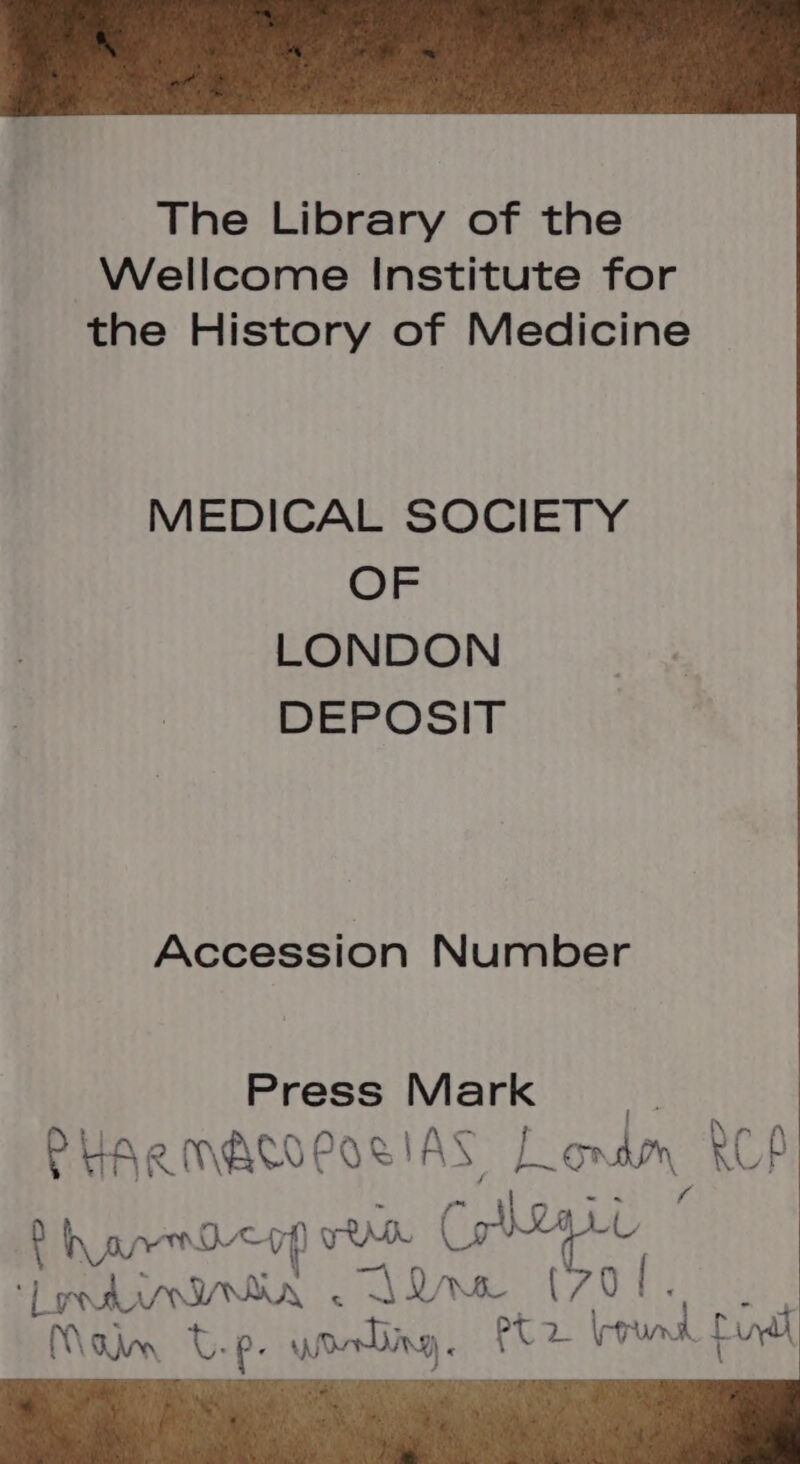 MEDICAL SOCIETY OF LONDON DEPOSIT Accession Number Press Mark UA mACoCoR IAS Amt yr