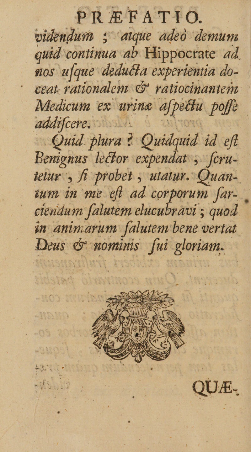 videndum i aue adeo demum ceat. rationalem: 4$ vatiocinantem addifceve. Lx CONS — Quid. plura *- Quidquid id efl ium in me efl ad corporum far- ciendum falutem elucubravi ; quod Deus. e nominis | fui. gloriam. o7.  el X E / (- — H y pay: Y Y INS EA RN N rA Nr