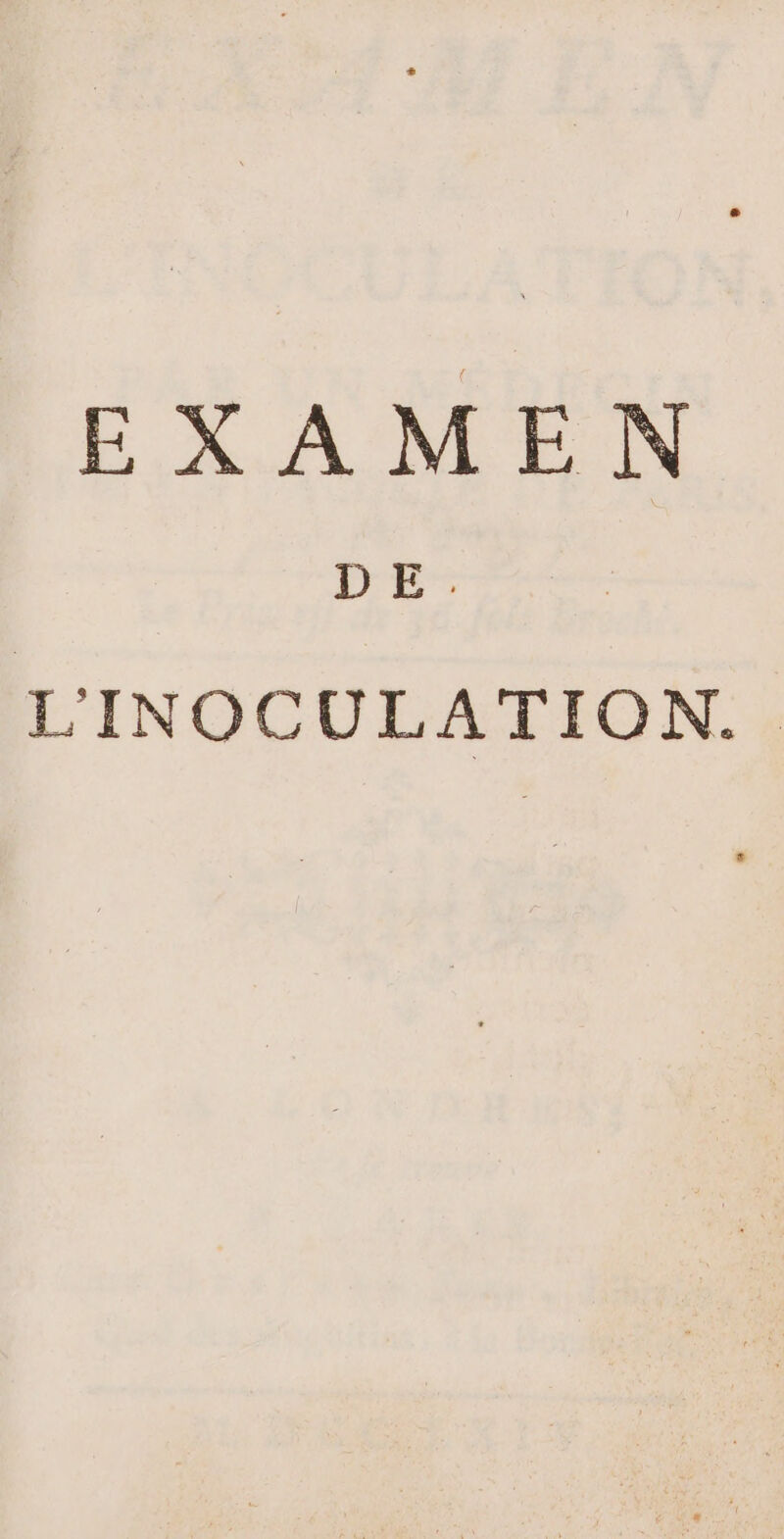 EXAMEN DE. L'INOCULATION.