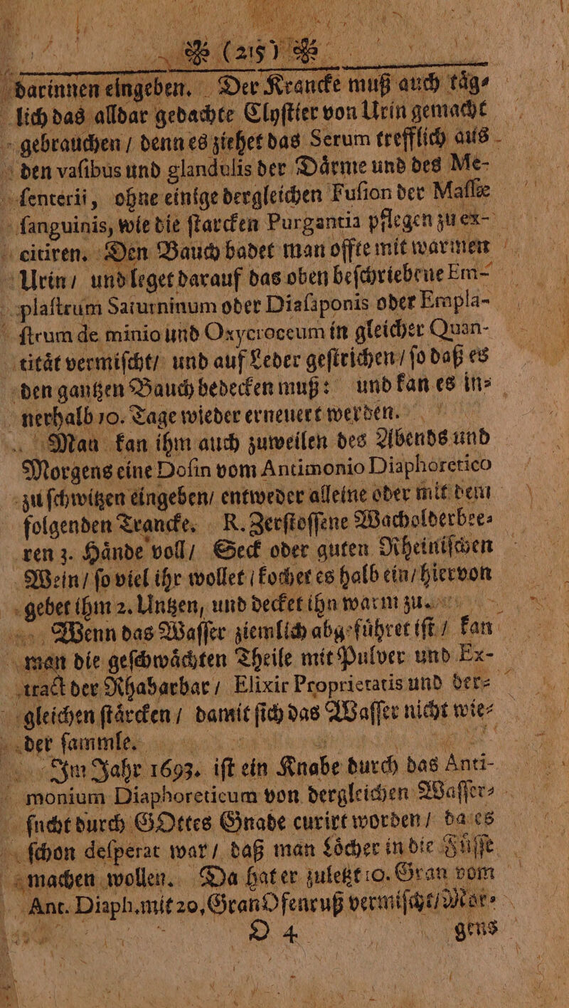 Ci ri è machen wollen. Da hat er zuletzt 0. Gran dem Ant. Diaph. mit 20, Gran O fenruß vermiſcht / Mor ⸗ 1. 2 DE sa gens N