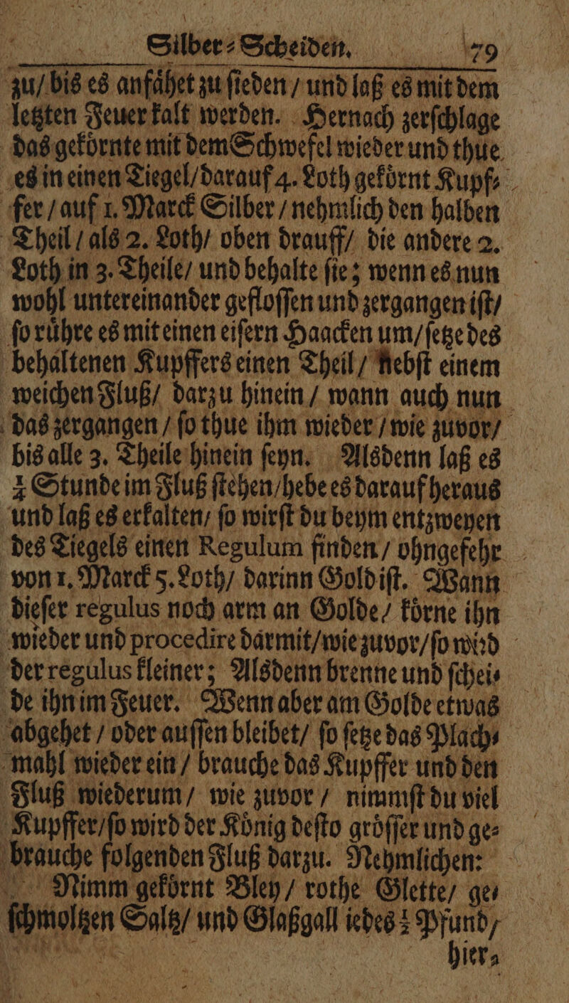 des Tiegels einen Regulum finden / ohngefehr .
