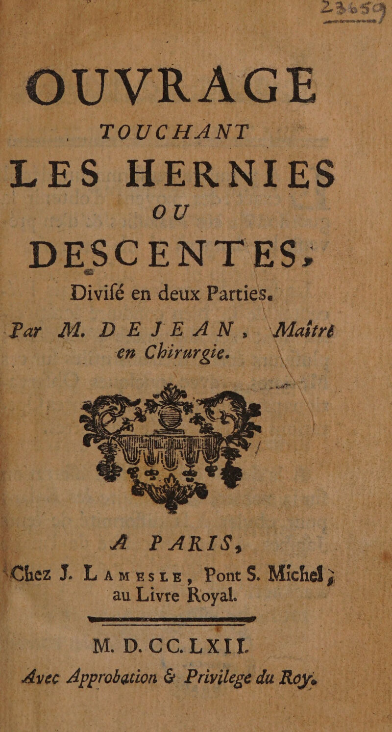 21 ‘24, [ AAP KR LE RPAE ARTS A AS EME E 1 Te A * CU Ÿ ; fu on jh À ES que NAT: Vo AE FATAL à SU 1 Ne 7 pe PES ae pre MES ‘Al PB ONCE MAN : “ t 1 nt A LS ot | NOM : MOTEUR NET | ; Ÿ AE Ve WAR 'MdlEs Pets 22 à , # ñ PP SL 1 OUVRAGE TOUCHANT | ‘IA PARIS) Chez J. L AMESLE, Pont S. Michel; is au Livre Royal. | M. D.CC.LXII se Ayec Approbation &amp; Privilege du Roys ne Le