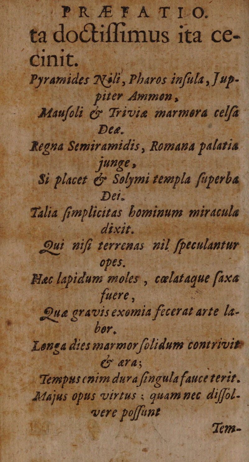 m Manfili e Trivia marmera te Js NECS riw i Des. ! ue Ig Siniramidi Bonum. (palris 1 UH ud Ti Junge» e 23 (s Beet [^2 ien der f ers | De. ji URL QUE e ND pidum moles, v enltaqi fec uu ua s gravise: exemia fecerat arte ls : ni ; NIU ode, ss . Xensa diesmarmar filum | tonirivit xii m x drara, A. Tem wscnim dura fingula facete terit. Majus 0 us Virtus s quam; ne diffpL- | Jdem-