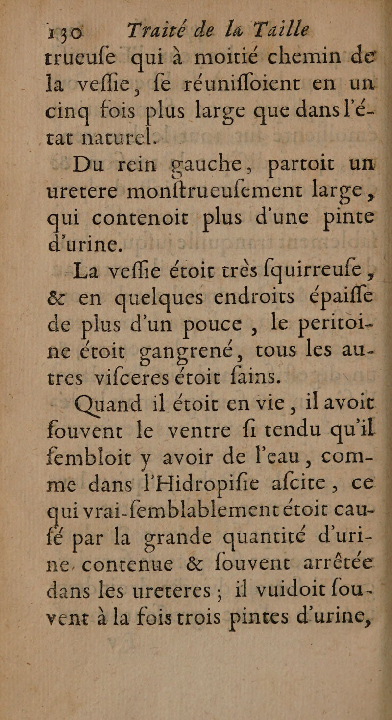 tat naturels: d'urine. | tres vifceres étroit fains. |