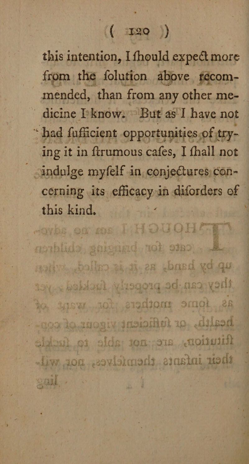(( 220 )) this i intention, I fhould expect more from the folution above. ‘fécom- mended, than from any other me- dicine Pknow2 But as'I have not “had fafficient opportunities < of itry- ing it in ftrumous cafes, I fhall not - indulge myfelf in, conje@ures)con- cerning its efficacy,in diforders of © this kind. . \ 4 iJ has * 7: mee? dilgod on: S18... totuit ~diw: jon ..zovialonedt.. eiasiai, sods
