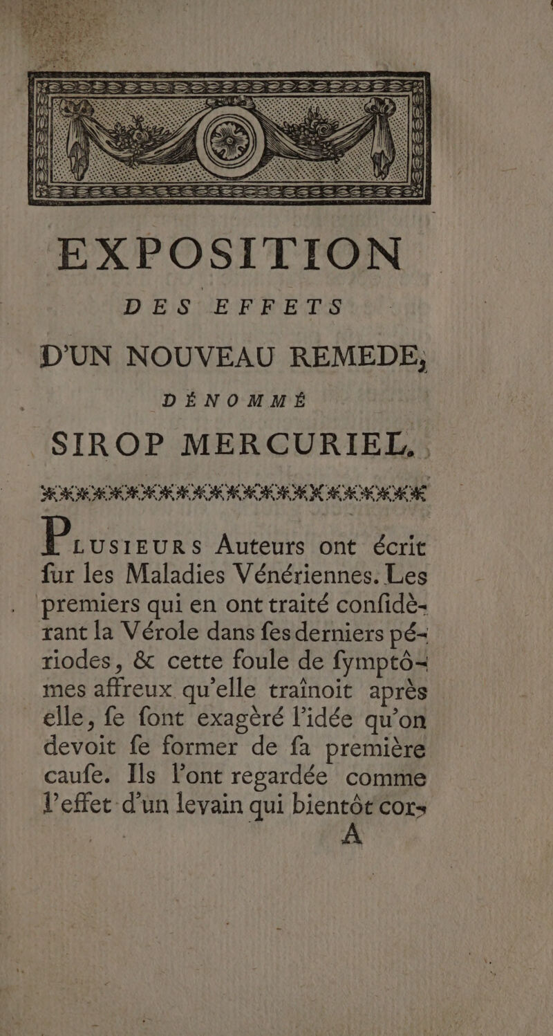 | TERRES Auteurs ont écrit fur les Maladies Vénériennes. Les ‘premiers qui en ont traité confidè- rant la Vérole dans fes derniers pé- riodes, &amp; cette foule de fymptô= mes affreux qu’elle traînoïit après elle, fe font exagèré l’idée qu’on devoit fe former de fa première caufe. Ils lont regardée comme l'effet d'un levain qui bientôtcor: