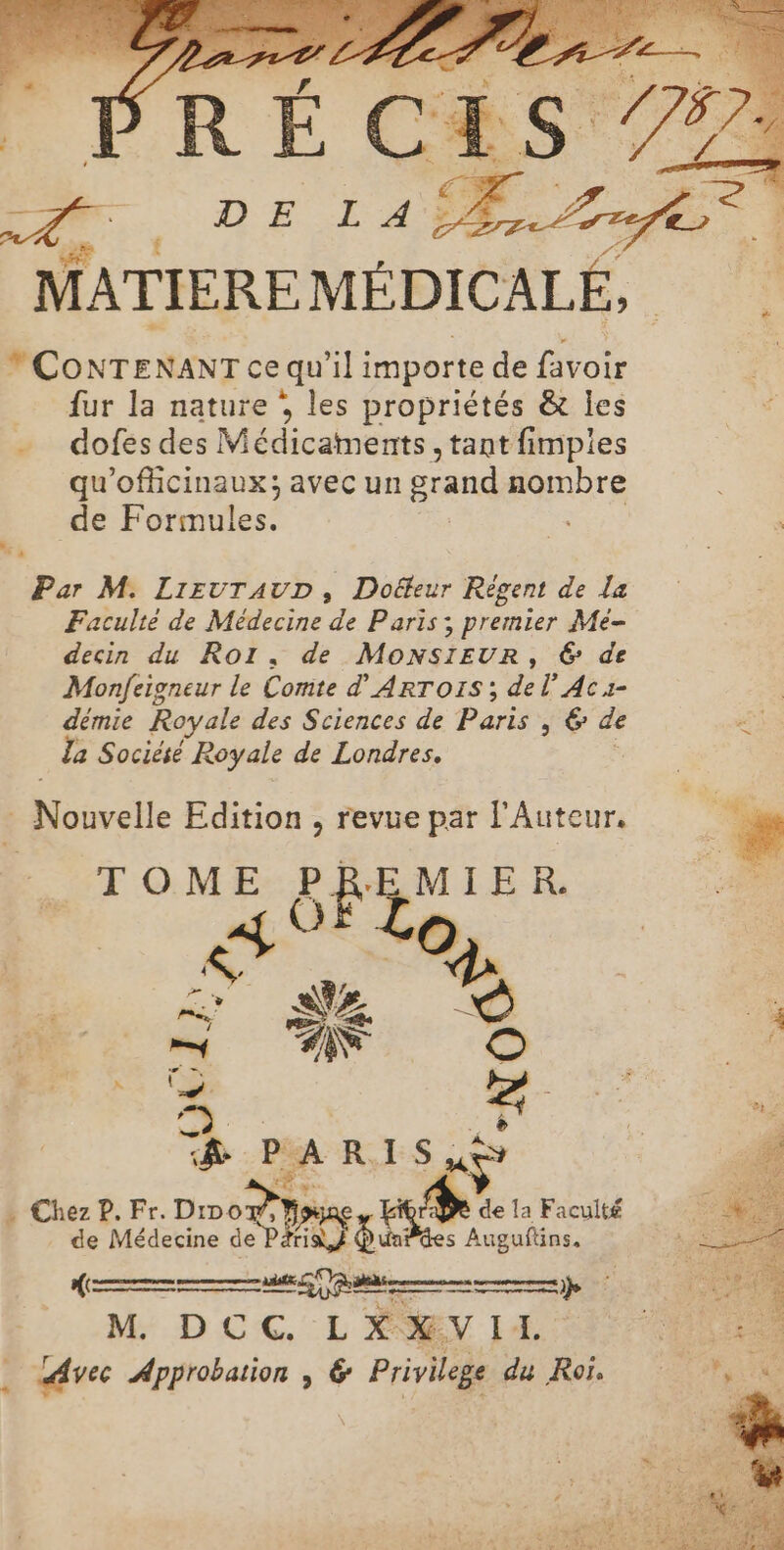 Par M. LrzuvravD, Doëfeur Régent de la Faculté de Médecine de Paris ; premier Mé- decin du RoI. de MONSIEUR, 6 de Monfeigneur le Comte d’'ARTOIS; de l’Acu- démie Royale des Sciences de Paris , &amp; de la Sociésé Royale de Londres. | Nivel Edition , revue par l'Auteur. FOUUE #4. à &amp; CPR ër de à: 4 2 3 ol de Médecine RU s Auguftins, {= — M DCC. LX XV II. . Avec Approbation , 6 au. du Roï. | “PEAR IS | * Chez P. Fr. Dinom Este de !a Faculté »