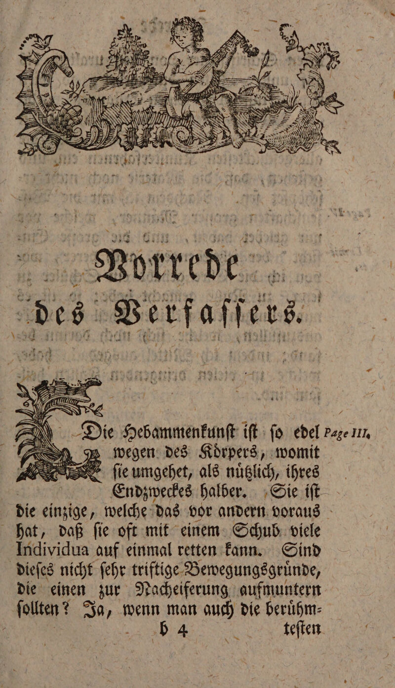 e Ges Annänttinge iſt ſo edel Page rm, wegen des Körpers, womit ſie umgehet, als nuͤtzlich, ihres Endzweckes halber. Sie iſt die einzige, welche das vor andern voraus hat, daß ſie oft mit einem Schub viele Individua auf einmal retten kann. Sind dieſes nicht ſehr triftige Bewegungsgruͤnde, die einen zur Nacheiferung aufmuntern ſollten? Ja, wenn man auch die beruͤhm⸗ . seien