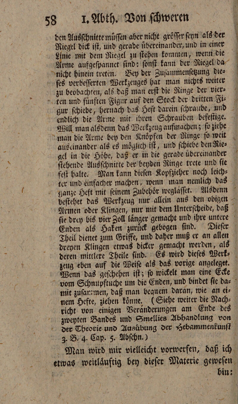 — ec auseinander als es moͤglich iſt, und ſchiebe 4 3 Bar a 79 ganze Heft mit feinem Zubehör weglaſſet. 7 Enden als Haken zuruͤck gebogen ſind. Theil dienet zum Griffe, und daher muß er an allen 3. B. 4. Cap. 5. Abſchn.) Man wird mir vielleicht vorwerfen, daß ich geweſen bin: