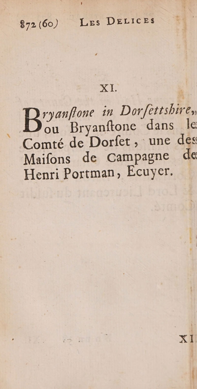 872(60) Les DELICES XI. | B27 in Dorfettshire, ou Bryanftone dans le Comté de Dorfet, une des Maifons de Campagne de Henri Portman, Écuyer.