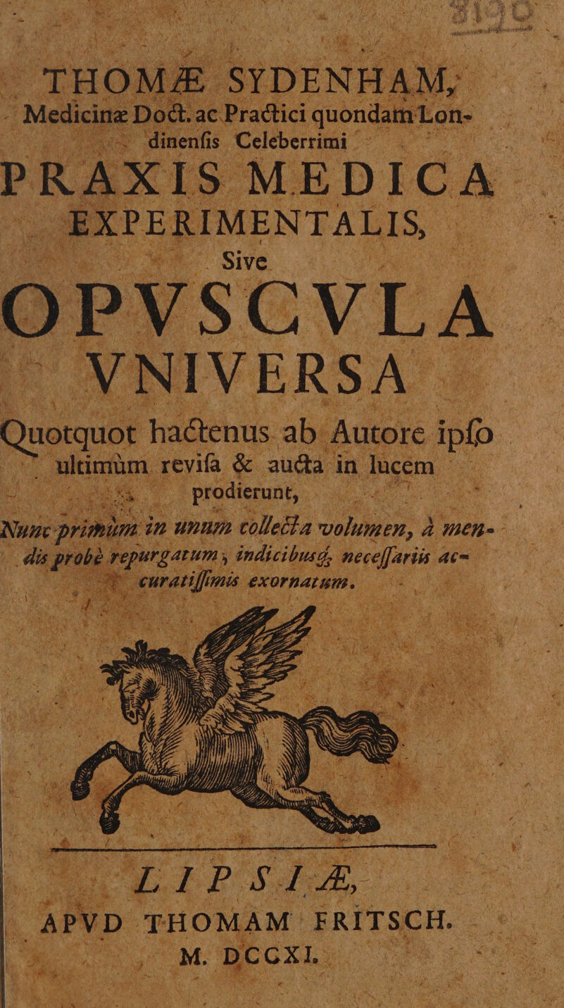 E $ Celeberini. x 4 ERIN M E N T A L I SH Sive. Quoruoc t Tiihl v dd du. i ulimüm. revifa &amp; auda in lucem - | . prodierunt, e e cd ur E Nw; » Min urn tolleila volumen, à 3nen- 1 |o dep aae Papa o pete aim p AP - THOMAM FRITSCH. | * WM Dc UN. ma ce